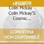 Colin Mckay - Colin Mckay'S Cosmic Sensations cd