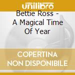 Bettie Ross - A Magical Time Of Year cd