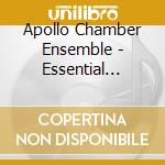 Apollo Chamber Ensemble - Essential Sound Series - Uplifting cd musicale di Apollo Chamber Ensemble