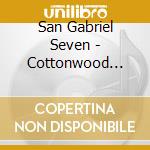 San Gabriel Seven - Cottonwood Station cd