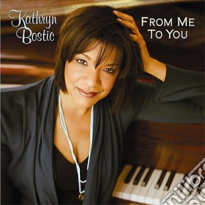 Kathryn Bostic - From Me To You cd musicale di Kathryn Bostic