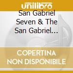 San Gabriel Seven & The San Gabriel Seven - Lost My Heart cd