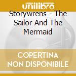 Storywrens - The Sailor And The Mermaid cd