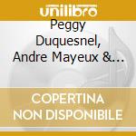 Peggy Duquesnel, Andre Mayeux & Steve Hall - Keys To Glory (Piano & Organ Orchestrations) cd musicale di Peggy Duquesnel, Andre Mayeux & Steve Hall