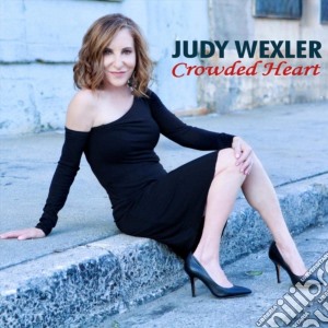 Judy Wexler - Crowded Heart cd musicale di Judy Wexler