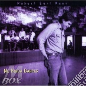 No kinda dancer - keen earl robert cd musicale di Robert earl keen