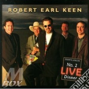 No 2 live dinner - keen earl robert cd musicale di Robert earl keen