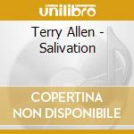 Terry Allen - Salivation cd musicale di TERRY ALLEN
