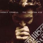 Rodney Crowell - Houston Kid