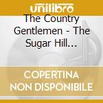 The Country Gentlemen - The Sugar Hill Anthology
