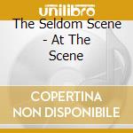 The Seldom Scene - At The Scene cd musicale di Scene Seldom