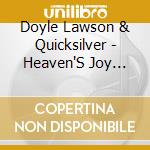 Doyle Lawson & Quicksilver - Heaven'S Joy Awaits cd