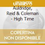 Auldridge, Reid & Coleman - High Time cd