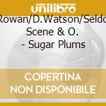 P.Rowan/D.Watson/Seldom Scene & O. - Sugar Plums cd