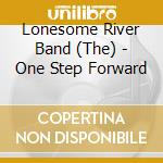 Lonesome River Band (The) - One Step Forward cd musicale di Lonesome river band