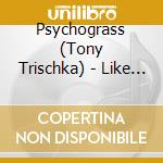 Psychograss (Tony Trischka) - Like Minds cd