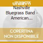 Nashville Bluegrass Band - American Beauty cd