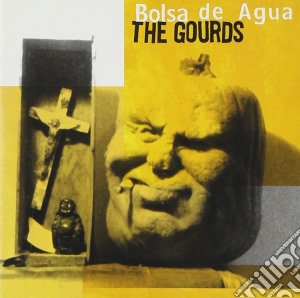 Gourds (The) - Bolsa De Agua cd musicale di Gourds