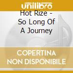 Hot Rize - So Long Of A Journey cd