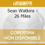 Sean Watkins - 26 Miles