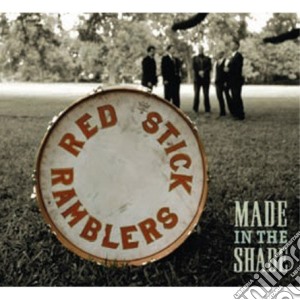 Red Stick Ramblers - Made In The Shade cd musicale di Red stick ramblers