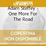 Adam Steffey - One More For The Road cd