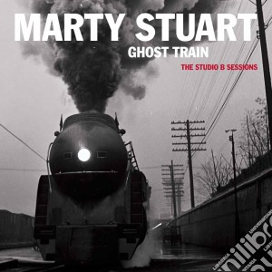 Marty Stuart - Ghost Train cd musicale di Marty Stuart