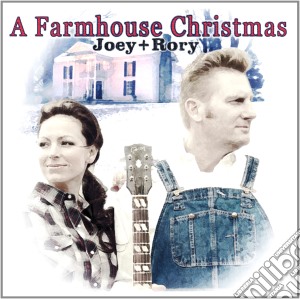 Joey + Rory - A Farmhouse Christmas cd musicale di Joey + Rory