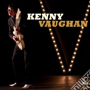Kenny Vaughan - V cd musicale di Kenny Vaughan