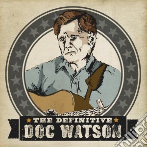 Watson Doc - Definitive cd musicale di Watson Doc