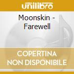 Moonskin - Farewell cd