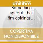 Something special - hall jim goldings larry laspina steve cd
