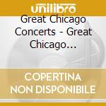 Great Chicago Concerts - Great Chicago Concerts cd