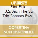 Eliot Fisk - J.S.Bach The Six Trio Sonatas Bwv 525-530Guitar & cd