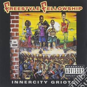 Freestyle Fellowship - Inner City Groits cd musicale di Freestyle Fellowship