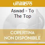 Aswad - To The Top cd