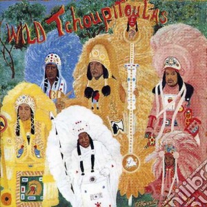 Wild Tchoupitoulas - Wild Tchoupitoulas cd musicale di Wild Tchoupitoulas