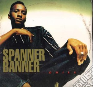 Spanner Banner - Chill cd musicale di Spanner Banner