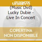 (Music Dvd) Lucky Dubie - Live In Concert cd musicale di Lucky dube (90 minuti)