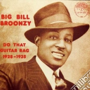 Big Bill Broonzy - Do That Guitar Rag cd musicale di Big bill broonzy