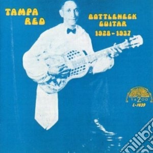 Tampa Red - Bottleneck Guitar 1928-37 cd musicale di Tampa Red