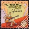 Pioneers Of The Jazz Guitar cd