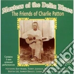 Son House / Bukka White & O. - Masters Of The Delta Blues: The Friends Of Charlie Patton cd