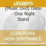 (Music Dvd) Danu - One Night Stand cd musicale di Shanachie
