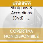 Shotguns & Accordions (Dvd) - Marijuana Growing Colombi