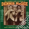 Dennis Mcgee - Complete Early Recordings cd