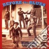 Before The Blues Vol.3 / Various cd