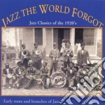 Jazz The World Forgot - Jazz Classics Of 1920 cd