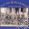 Jazz The World Forgot - Jazz Classics Of 1920 cd