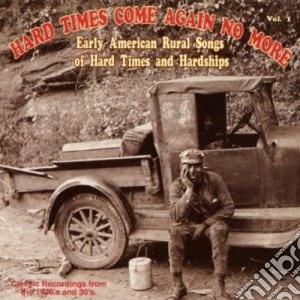 Hard Times Come Again No More - Hard Times Come Again No More #01 cd musicale di Hard times come again no more